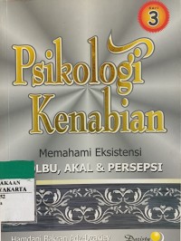 Psikologi Kenabian: Qalbu, Akal, dan Persepsi