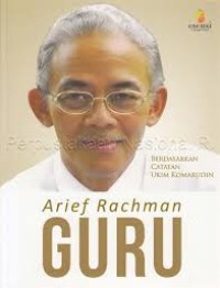 Arief Rachman: Guru