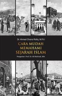 Cara Mudah Memahami Sejarah Islam