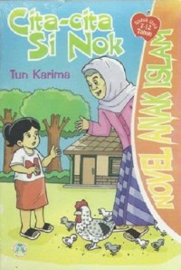 Cita-Cita Si Nok: Novel Anak Islam