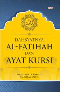 Dahsyatnya Al Fatihah dan Ayat Kursi