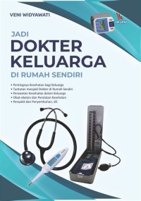 Jadi Dokter Keluarga di Rumah Sendiri