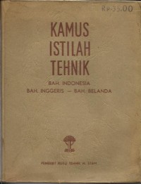 Kamus Istilah Tehnik Bahasa Indonesia-Bahasa Belanda