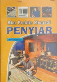 Kiat Praktis Menjadi Penyiar