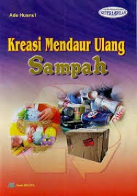 Kreasi Mendaur Ulang Sampah