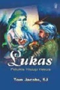 Lukas: Pelukis Hidup Yesus