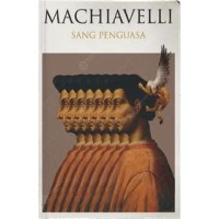 Machiavelli: Sang Penguasa