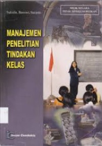 Manajemen penelitian tindakan kelas