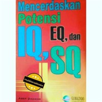 Mencerdaskan Potensi IQ, EQ dan SQ