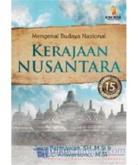 Mengenal budaya Nasional : Kerajaan Nusantara