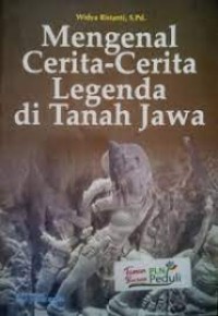 Mengenal Cerita-Cerita Legenda di Tanah Jawa