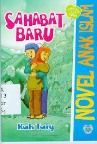 Sahabat Baru: Novel Anak Islam