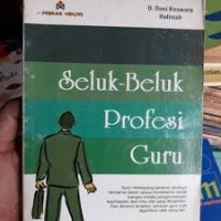 Seluk Beluk Profesi Guru