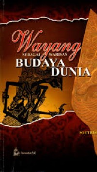 Wayang Sebagai Warisan Budaya Dunia