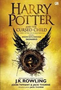 Harry Potter and The Cursed Child (Harry Potter dan Si Anak Terkutuk) Drama Karya Bagian Satu dan Bagian Dua Skenario